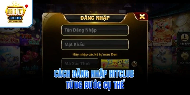 Đăng nhập Hitclub 1 Cách đăng nhập Hitclub từng bước cụ thể